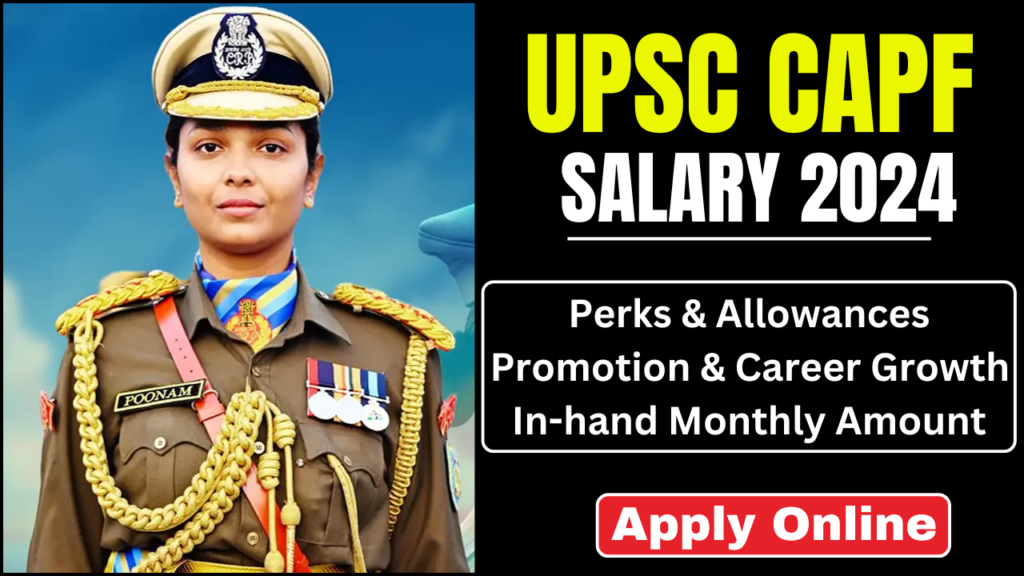 UPSC CAPF Salary